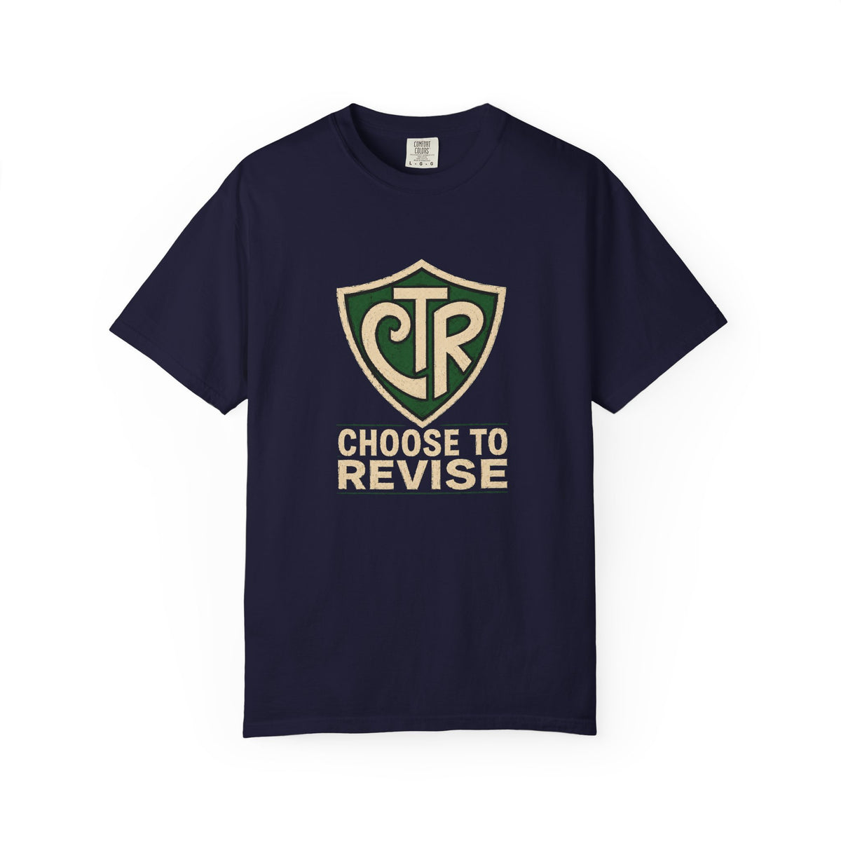 Choose to Revise T-Shirt | Comfort Colors 1717 | CAA