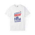 Families Are Forever* T-Shirt | Comfort Colors 1717 | CAA