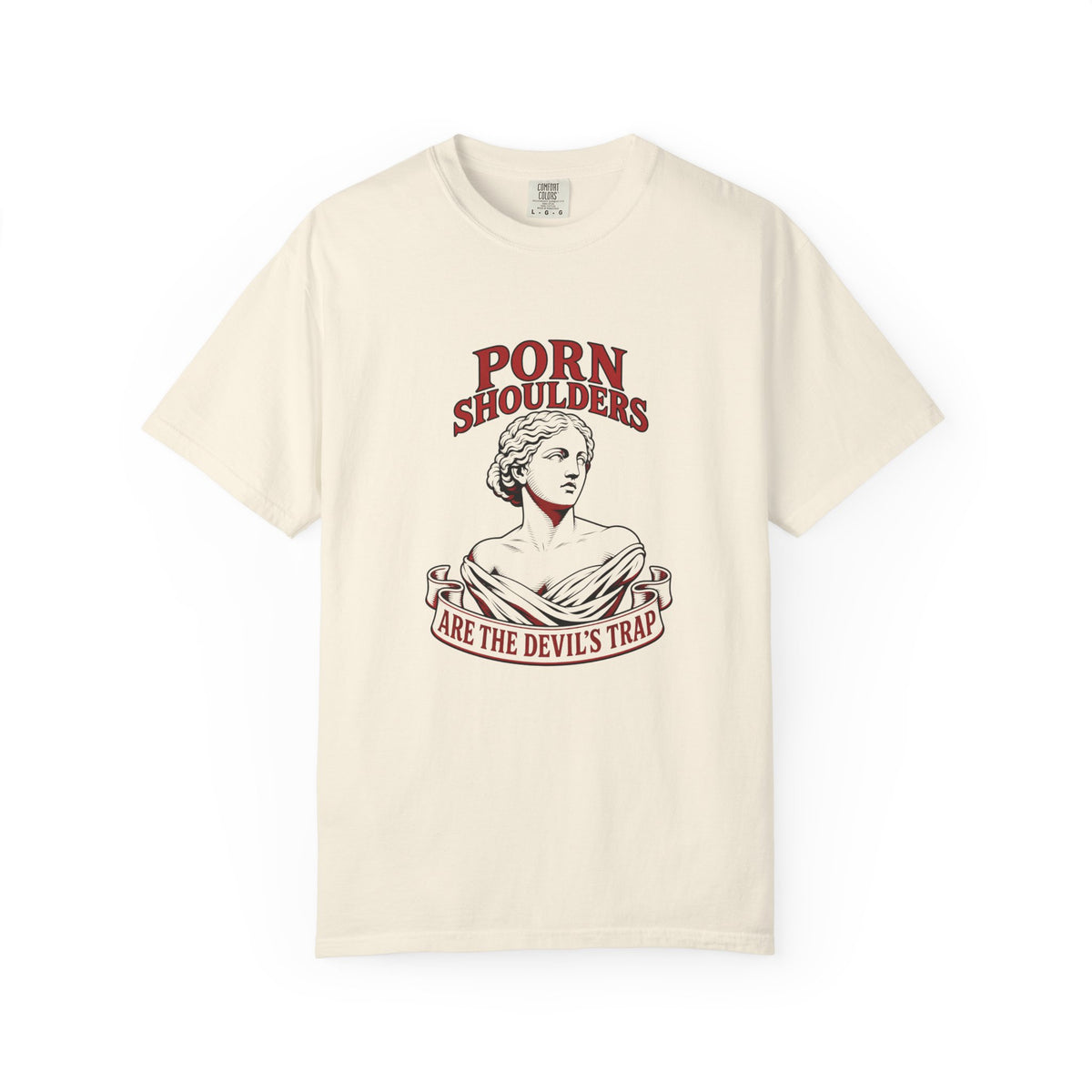 Porn Shoulders Are the Devil’s Trap T-Shirt | Comfort Colors 1717 | CAA