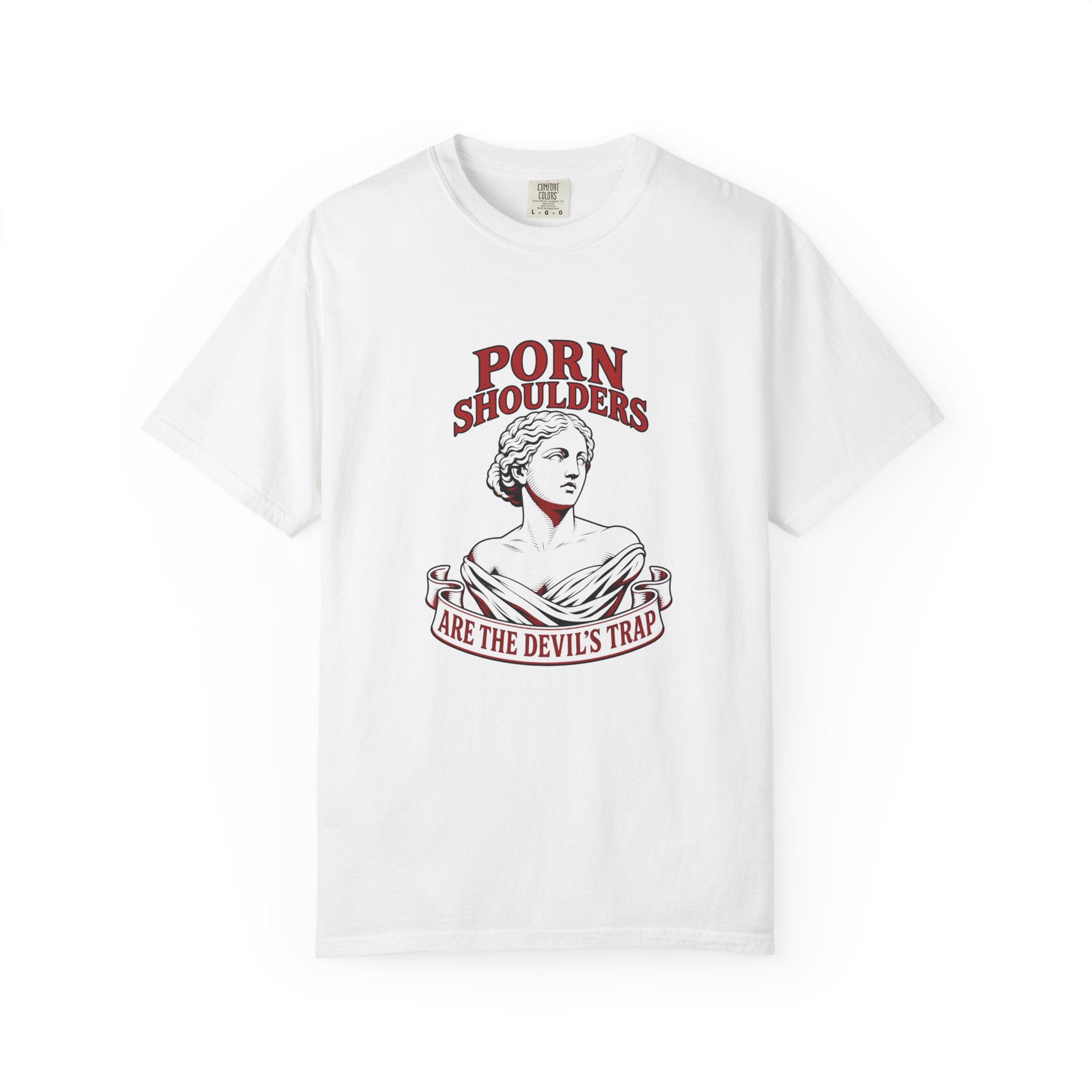 Porn Shoulders Are the Devil’s Trap T-Shirt | Comfort Colors 1717 | CAA