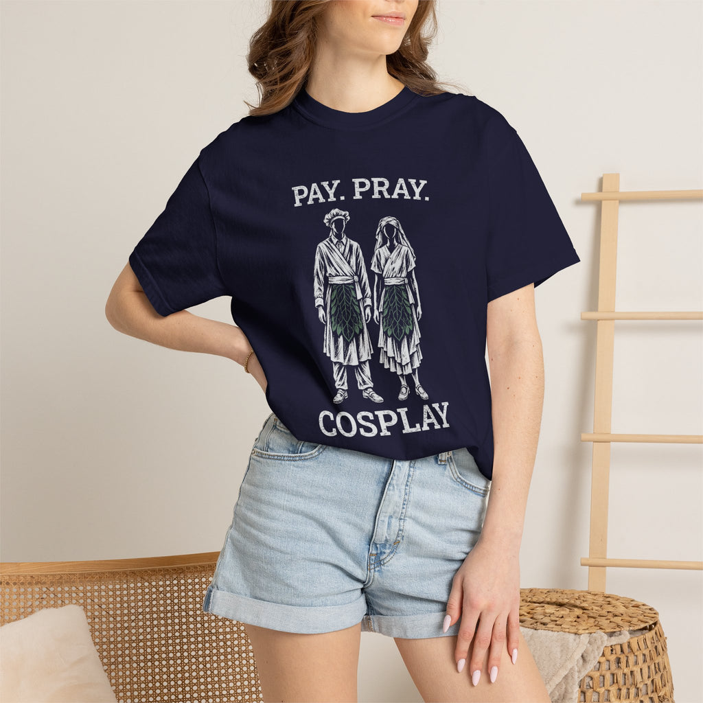 Pay. Pray. Cosplay. T-Shirt | Comfort Colors 1717 | CAA
