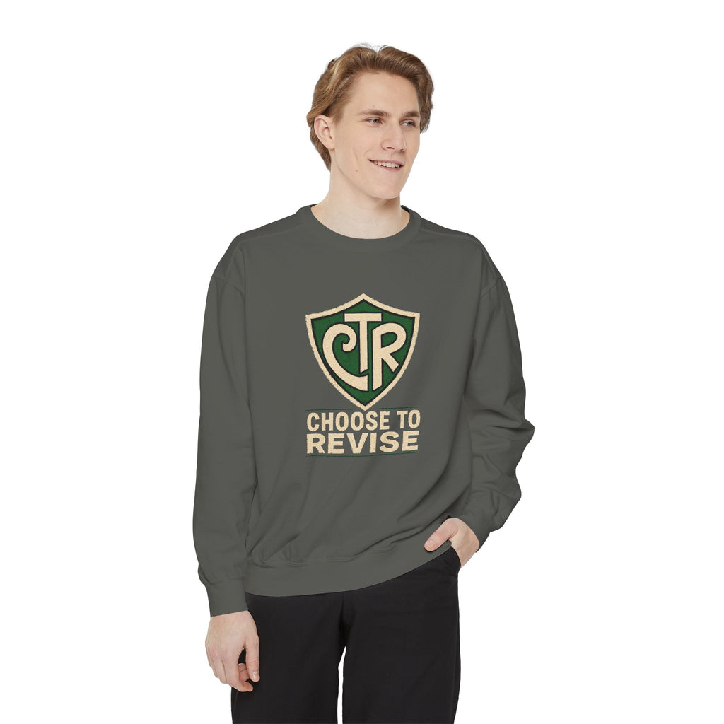 Choose to Revise Sweatshirt | Comfort Colors 1566 | CAA