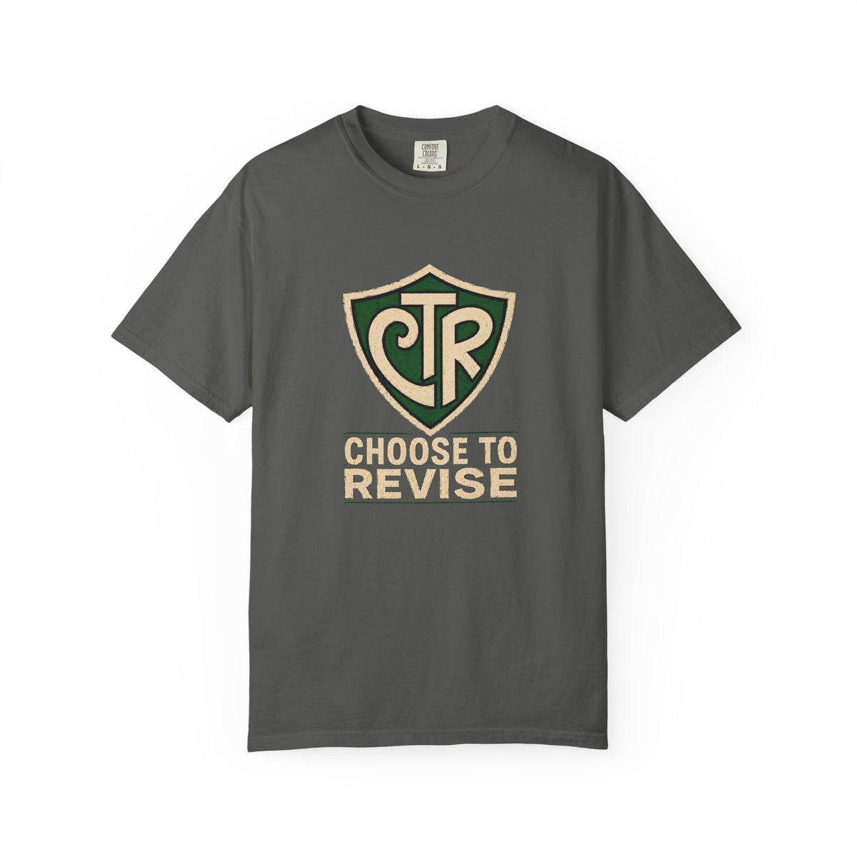 Choose to Revise T-Shirt | Comfort Colors 1717 | CAA