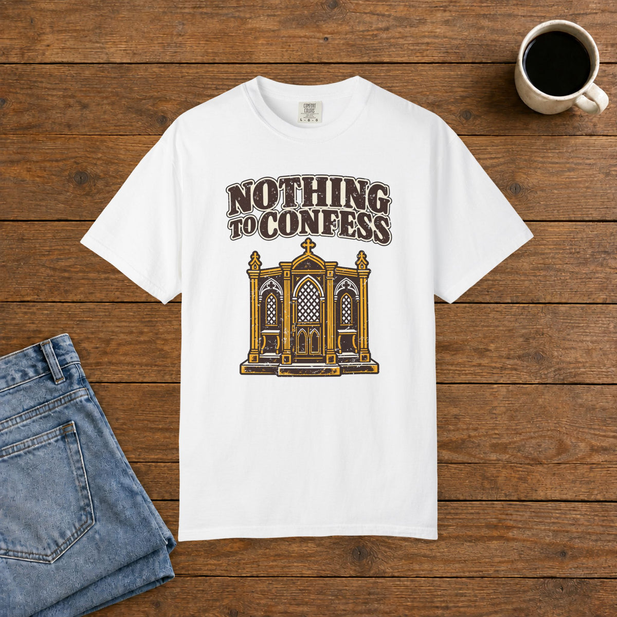 X Catholic Nothing to Confess T-Shirt | Comfort Colors 1717 | CAA