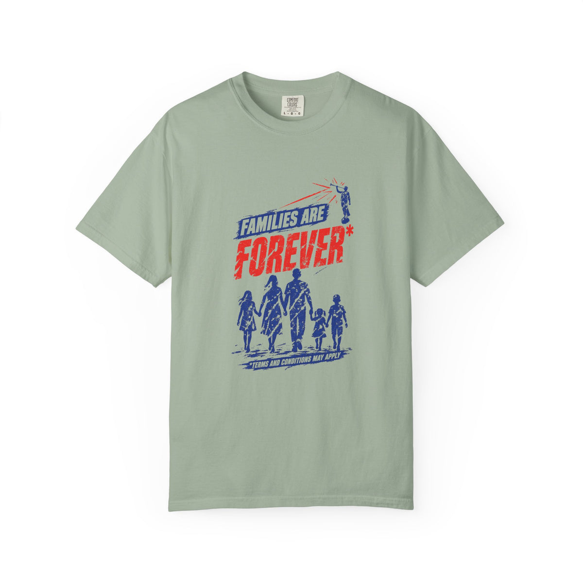 Families Are Forever* T-Shirt | Comfort Colors 1717 | CAA