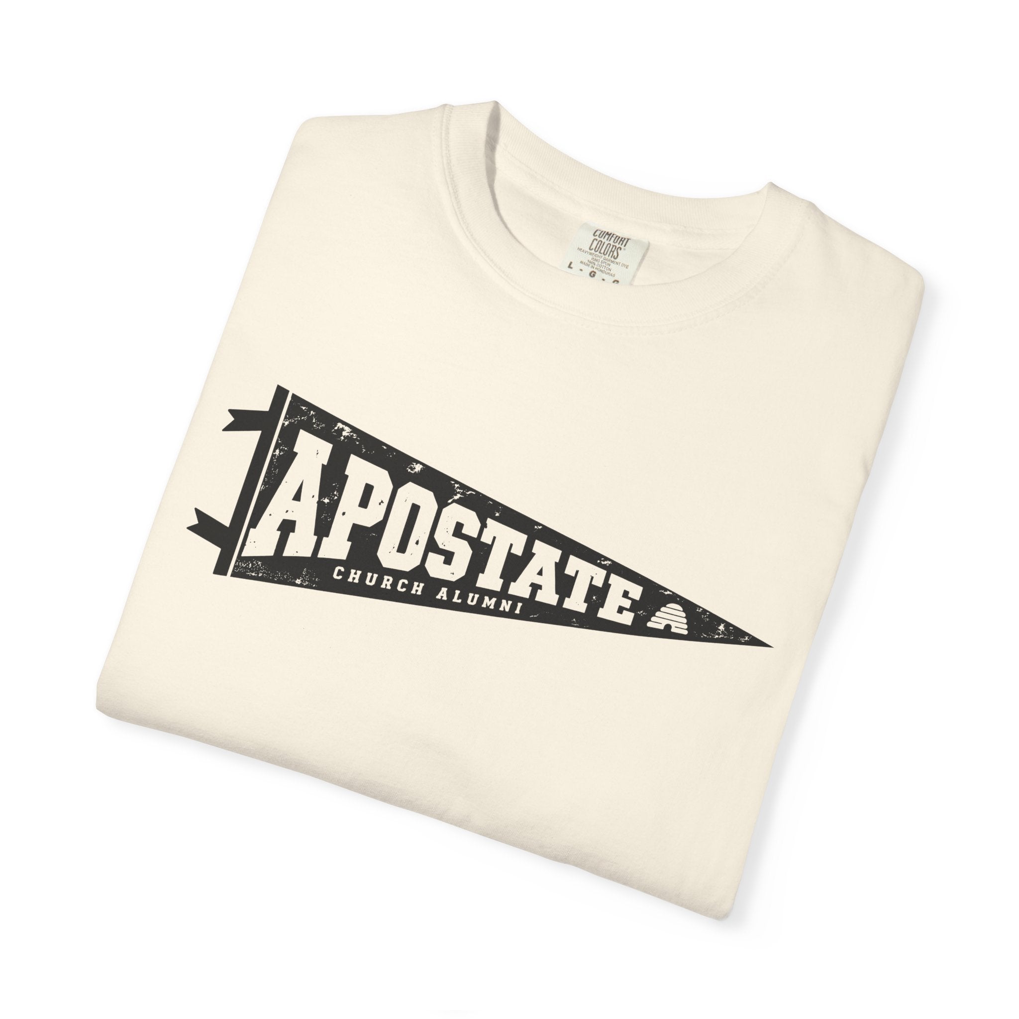 Apostate Pennant T-Shirt | Comfort Colors 1717 | CAA