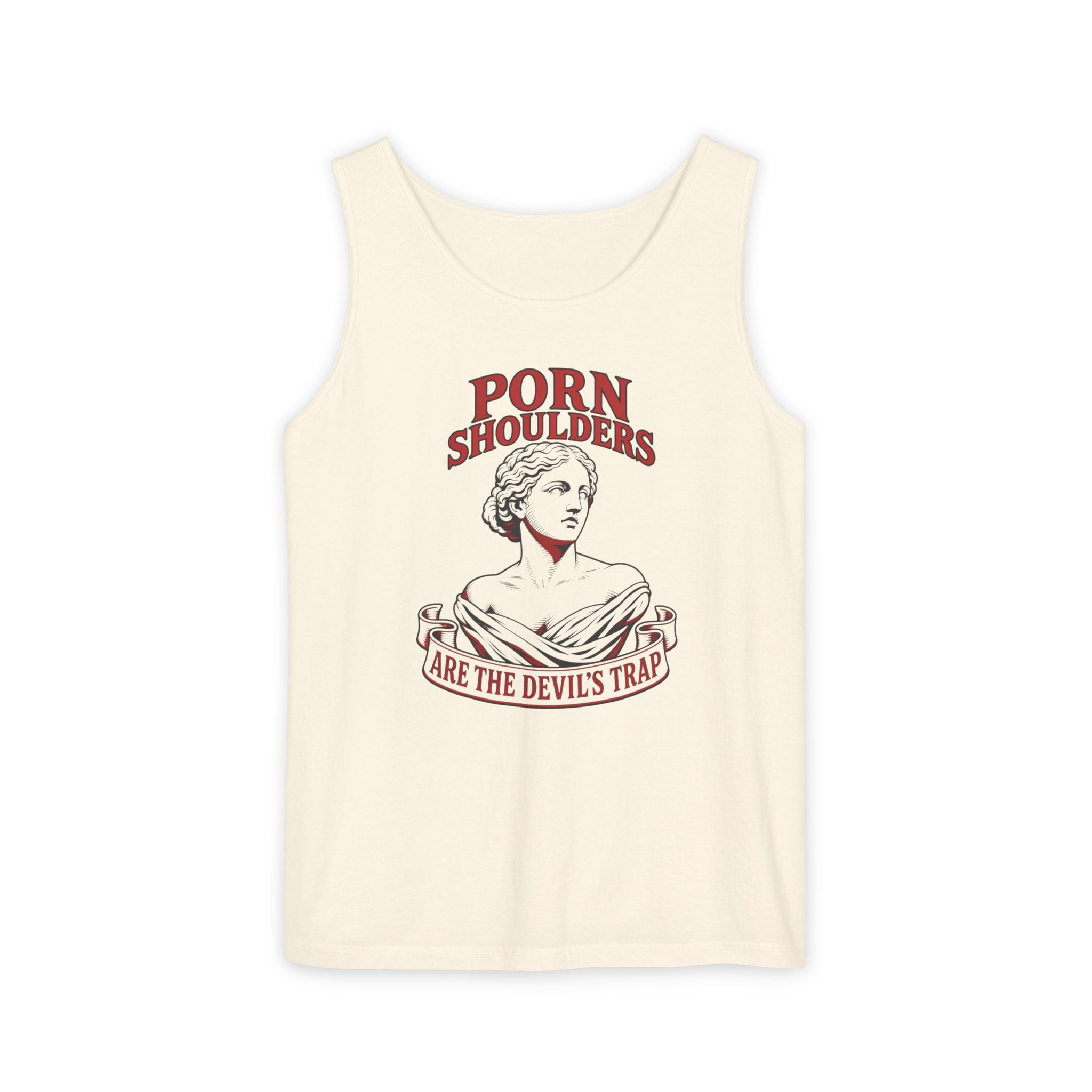 Porn Shoulders Are the Devil’s Trap Tank Top | Comfort Colors 9360 | CAA