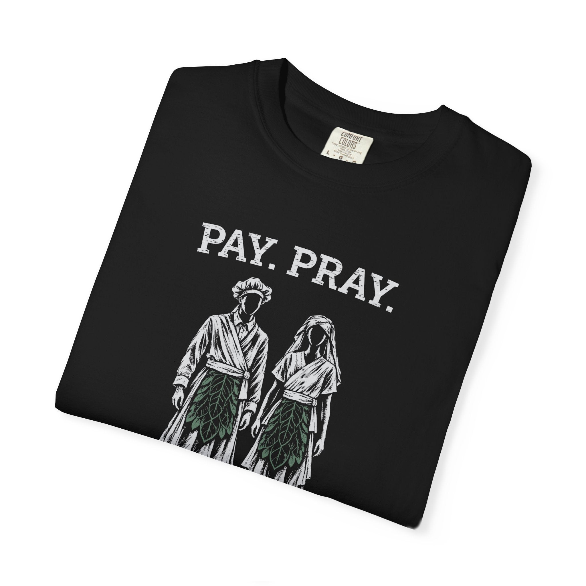 Pay. Pray. Cosplay. T-Shirt | Comfort Colors 1717 | CAA