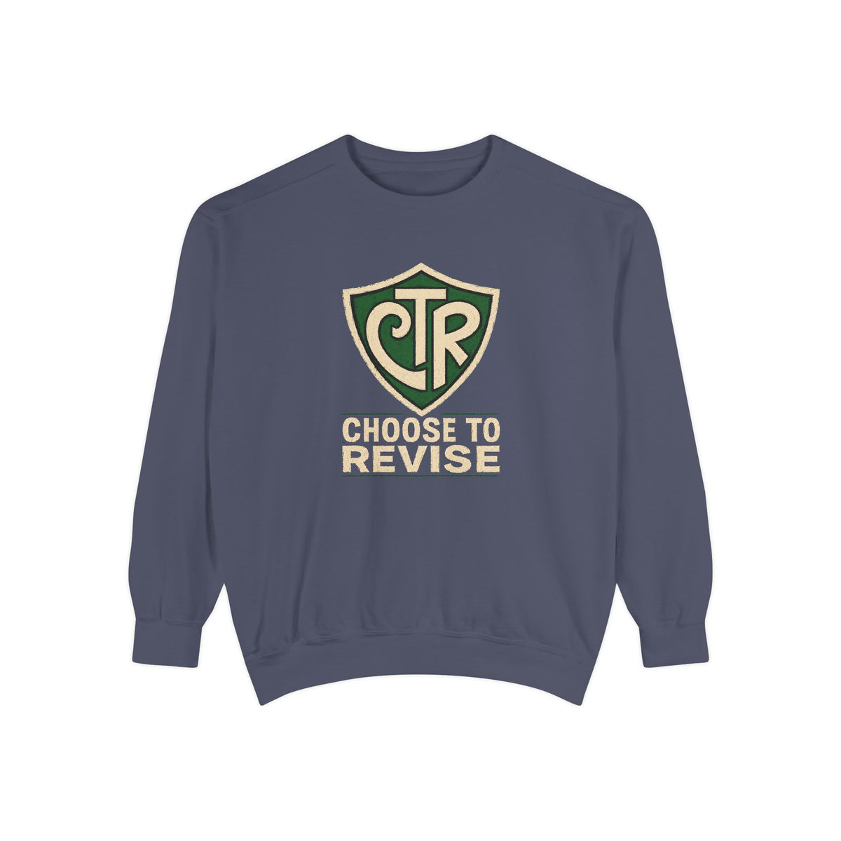 Choose to Revise Sweatshirt | Comfort Colors 1566 | CAA