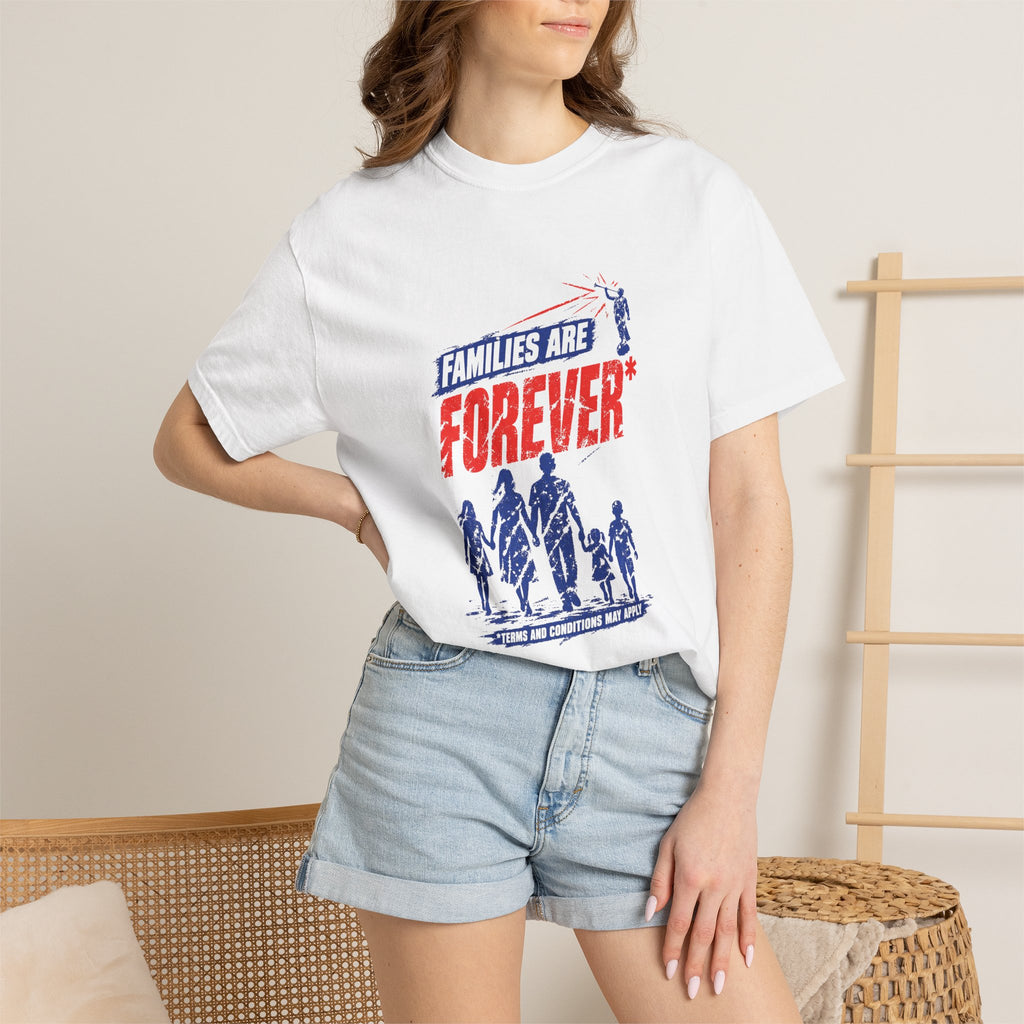 Families Are Forever* T-Shirt | Comfort Colors 1717 | CAA