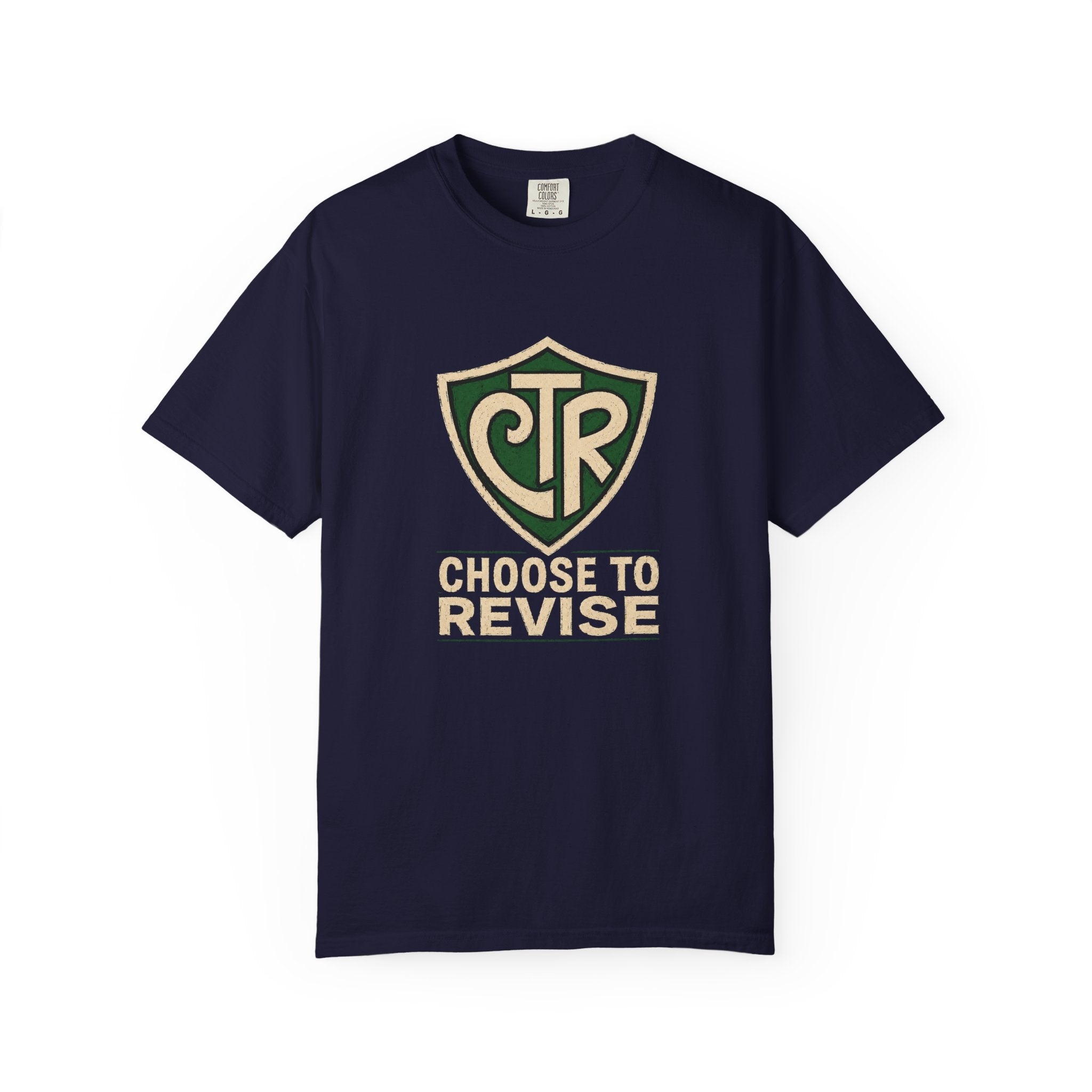 Choose to Revise T-Shirt | Comfort Colors 1717 | CAA